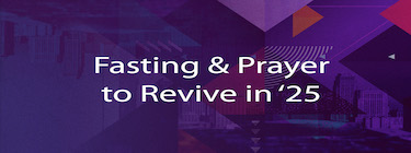 Fasting and Prayer to Revive in 25